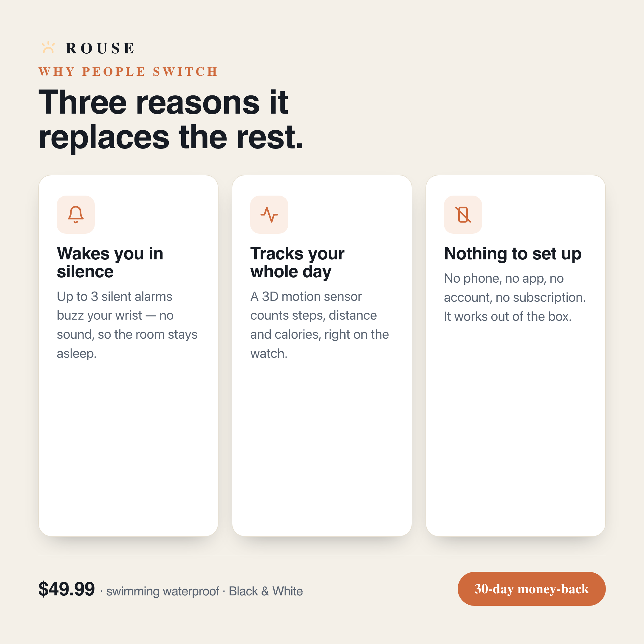 Three reasons people switch to ROUSE: silent wake-up, tracks your day, nothing to set up